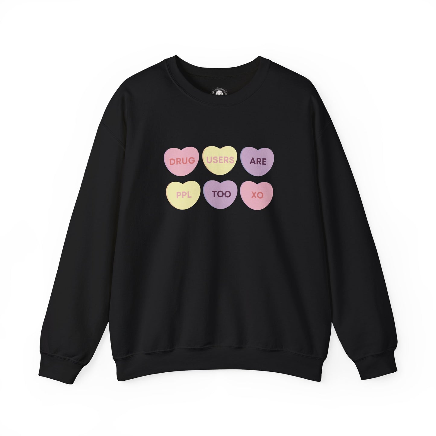 Drug Users Are People Too Unisex Crewneck Sweatshirt