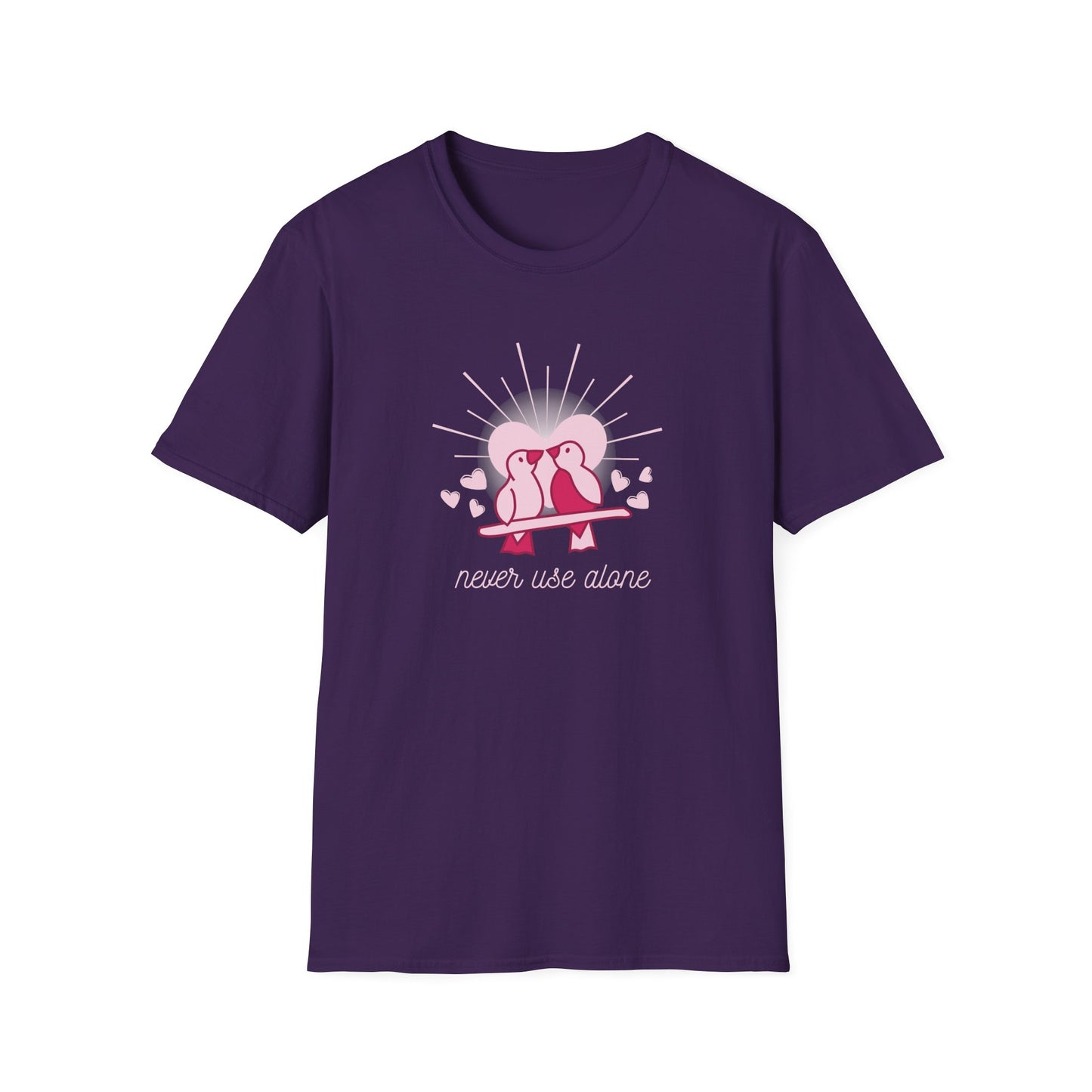 Unisex Softstyle T-Shirt - 'Never Use Alone' Valentine's Holiday