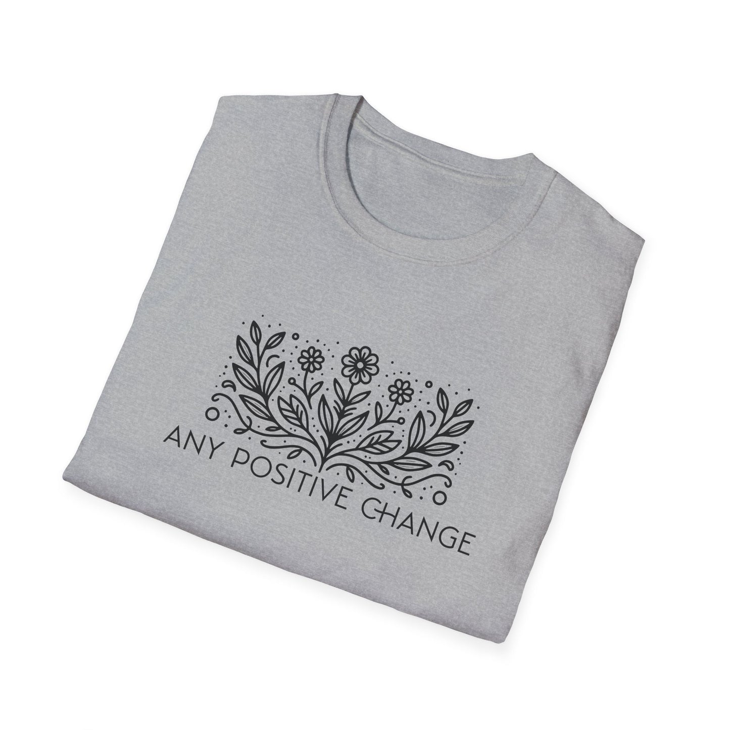 Inspirational Unisex Softstyle T-Shirt - 'Any Positive Change'