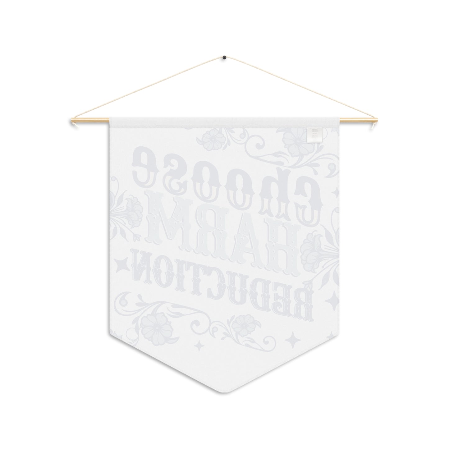 Choose Harm Reduction Floral Pennant - Motivational Wall Decor for Conscious Living