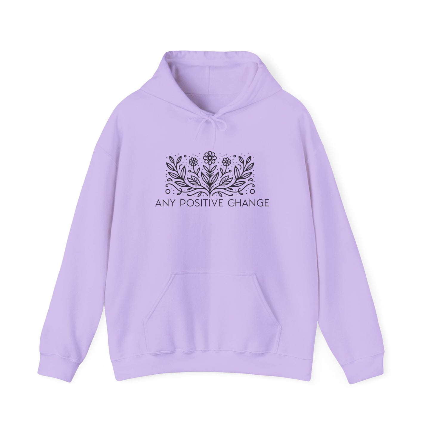 Any Positive Change Motivational Hoodie