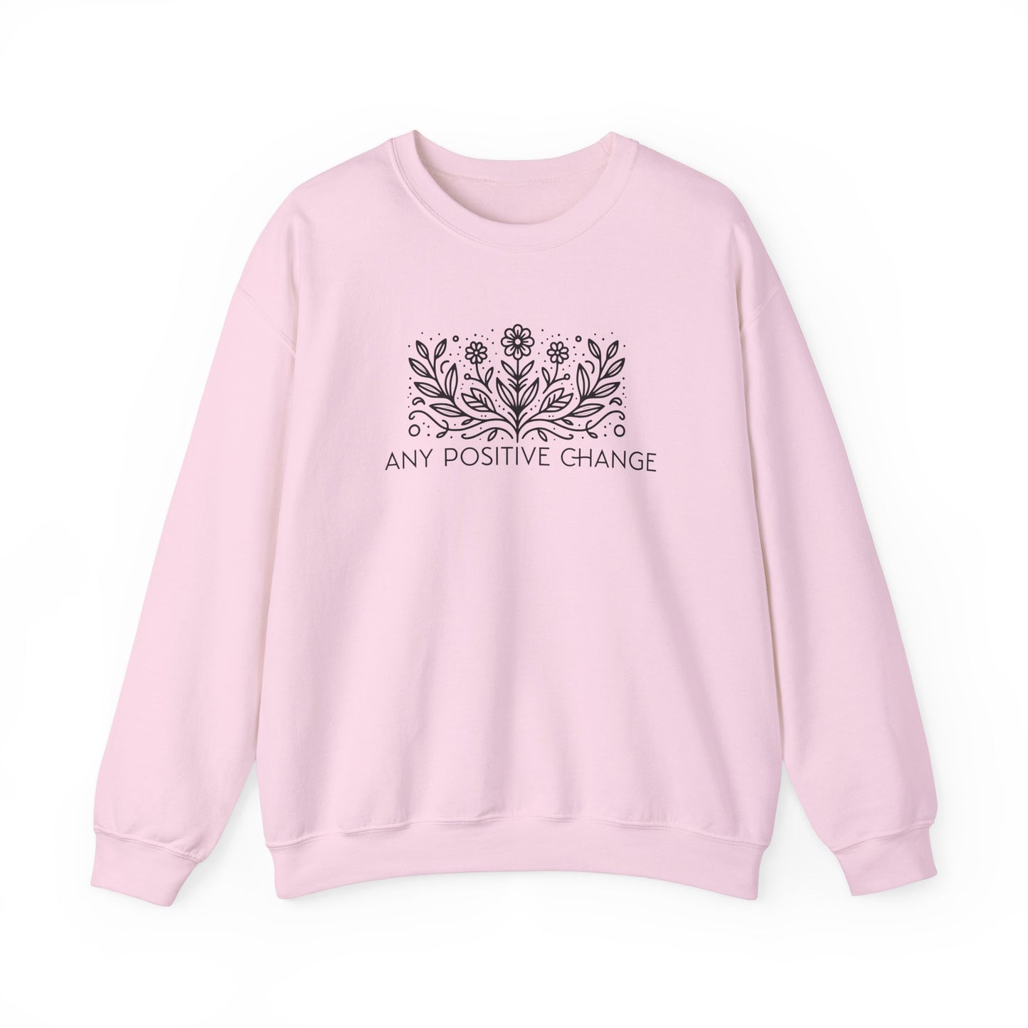 Inspirational Unisex Crewneck Sweatshirt - 'Any Positive Change'