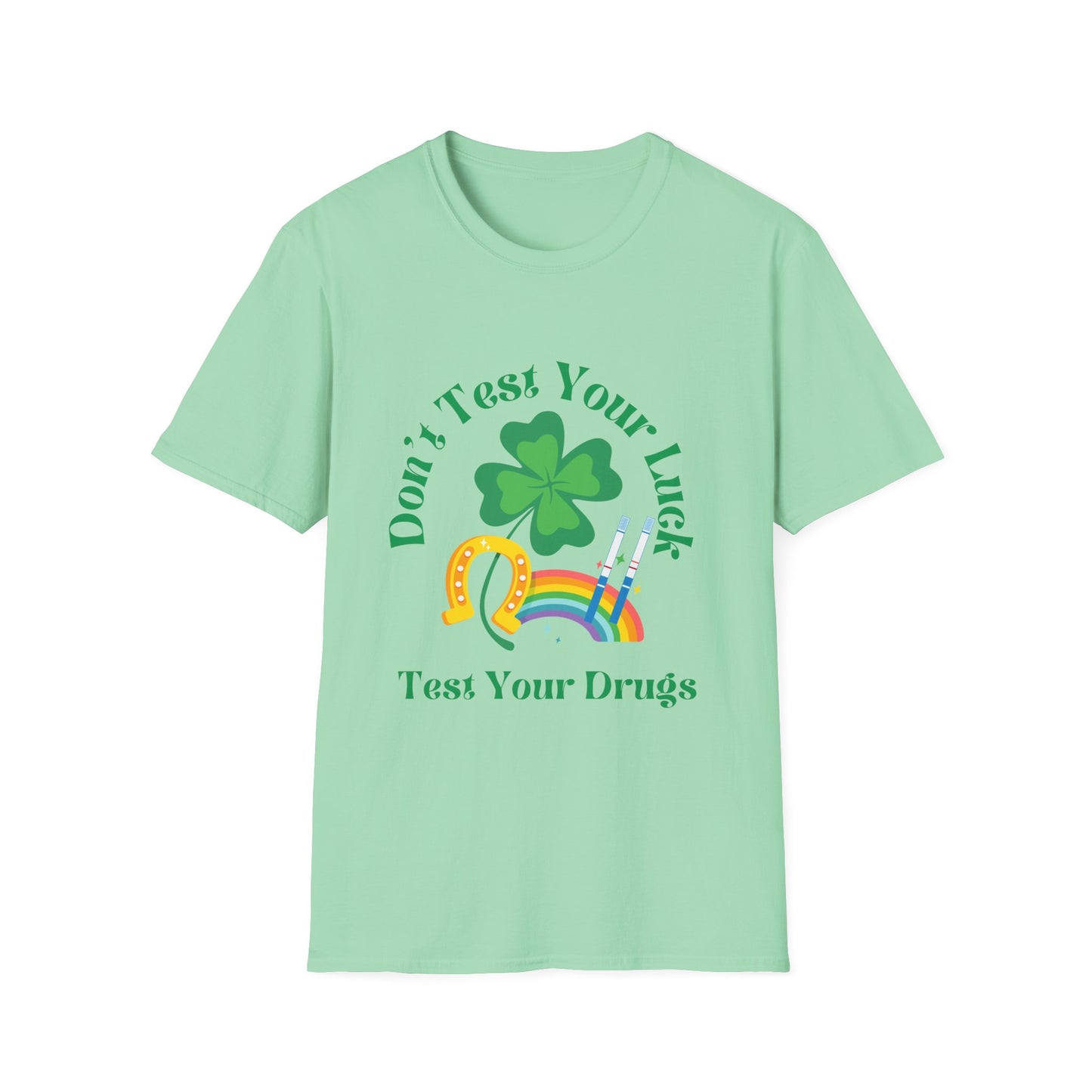 St. Patrick's Day T-Shirt - "Don't Test Your Luck, Test Your Drugs" Holiday
