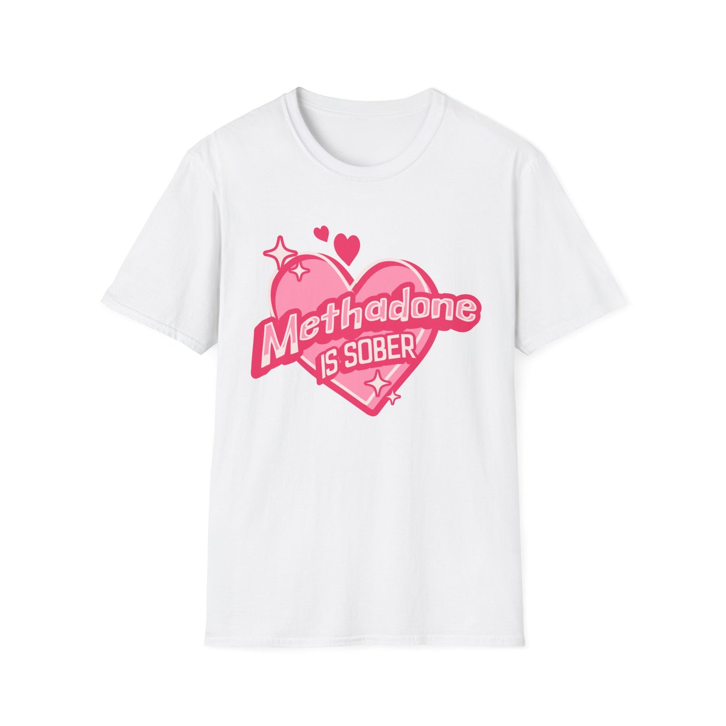 Methadone is Sober Hearts Valentines Day Holiday Unisex Softstyle T-Shirt