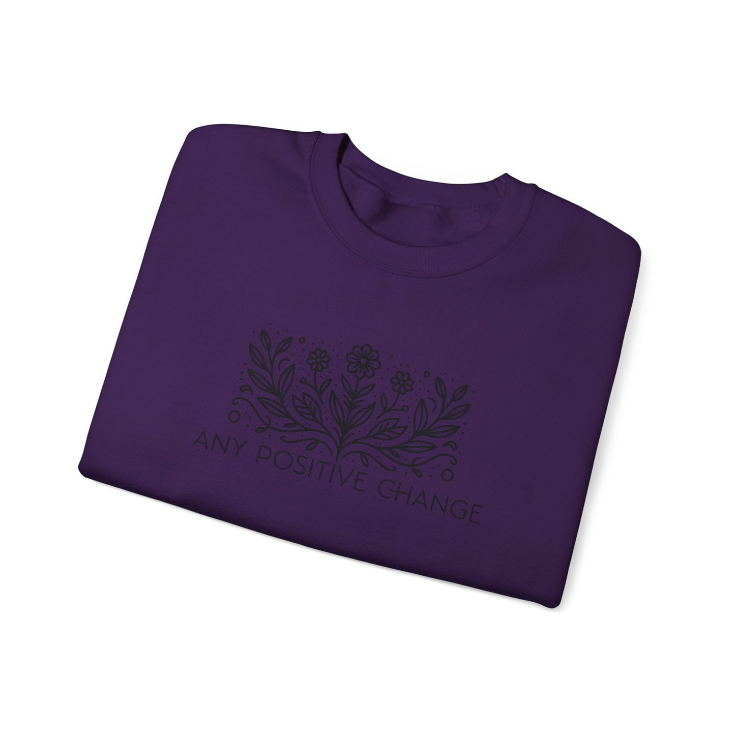 Inspirational Unisex Crewneck Sweatshirt - 'Any Positive Change'
