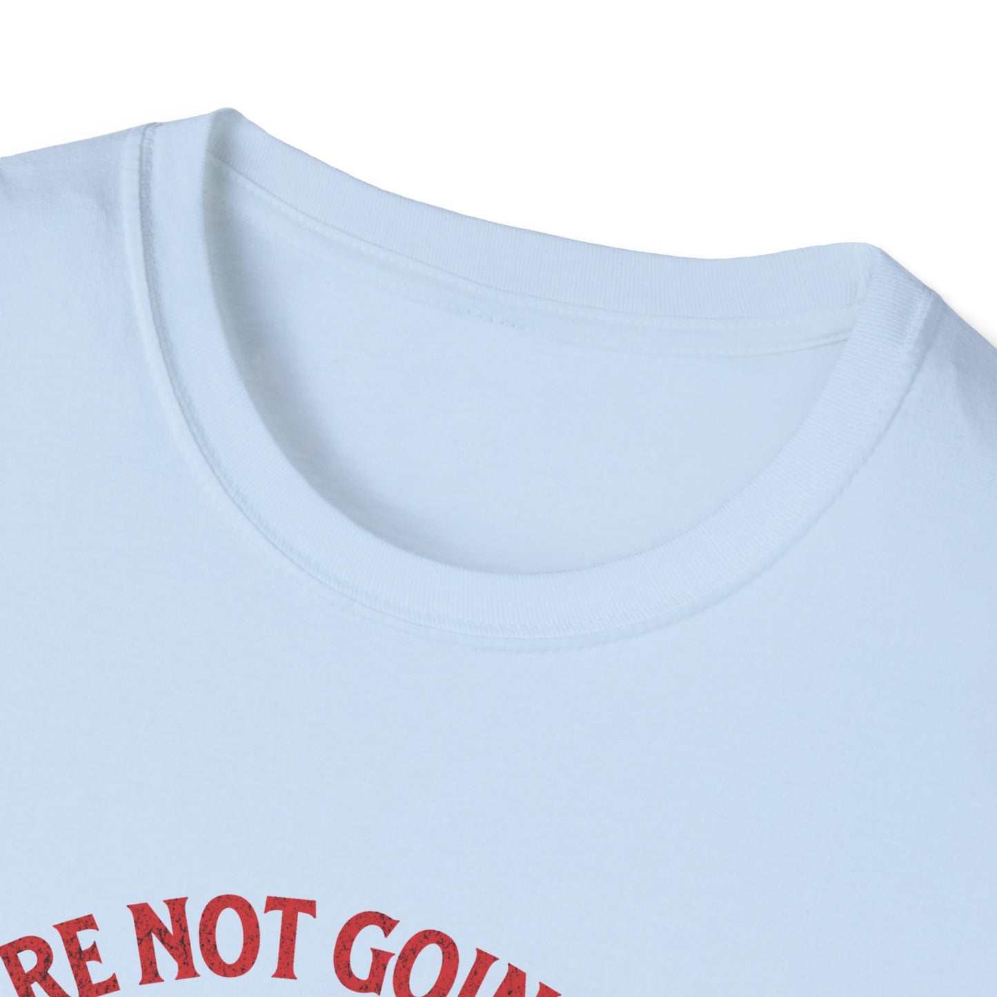 We're Not Going Back Reproductive Health Softstyle T-Shirt