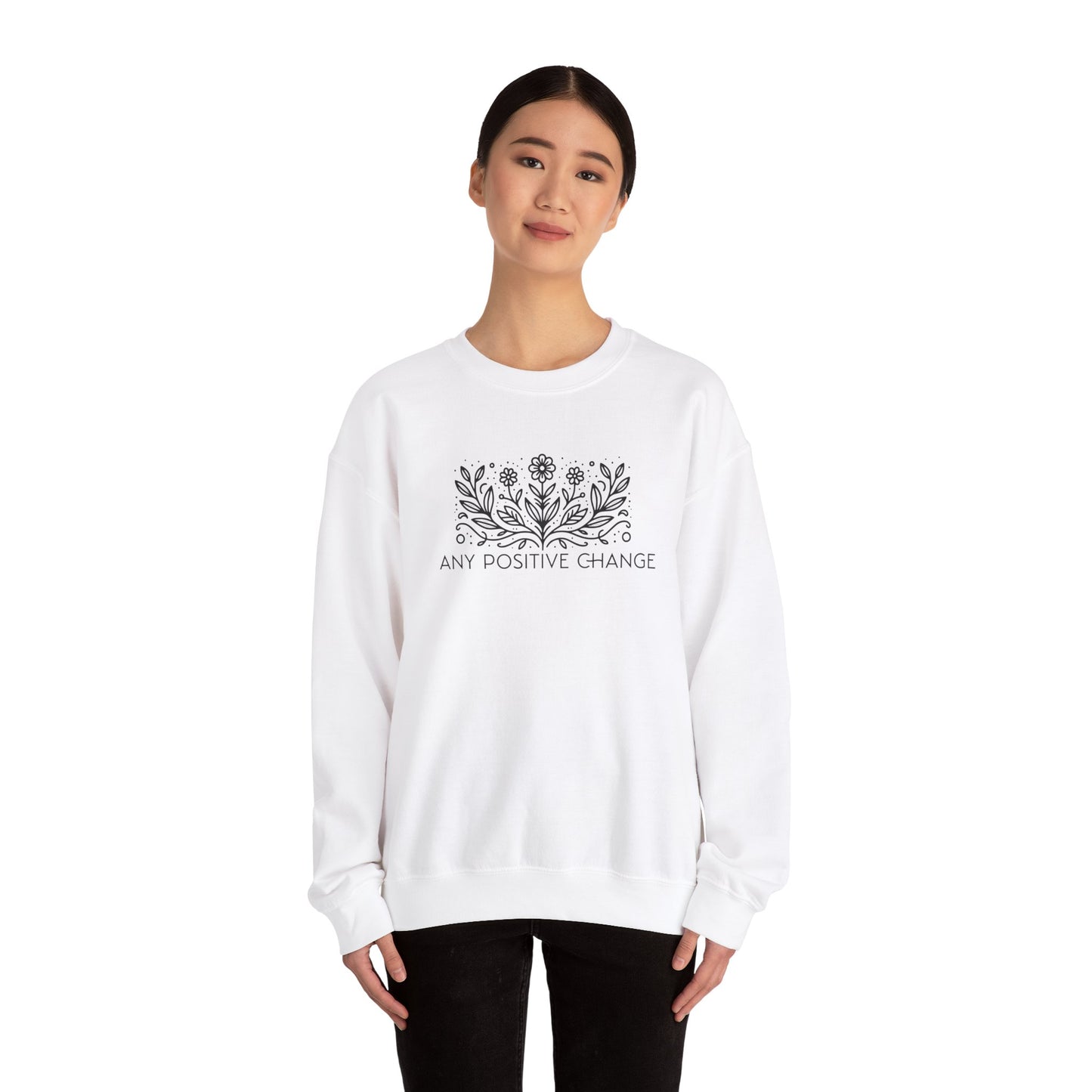 Inspirational Unisex Crewneck Sweatshirt - 'Any Positive Change'