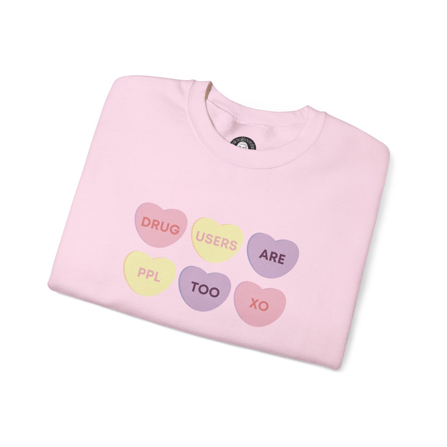 Drug Users Are People Too Unisex Crewneck Sweatshirt