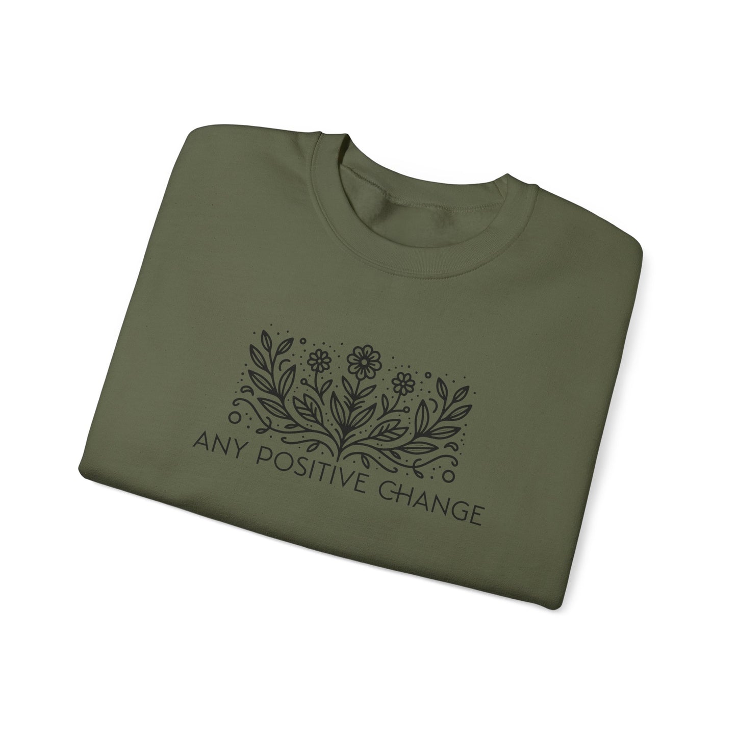 Inspirational Unisex Crewneck Sweatshirt - 'Any Positive Change'