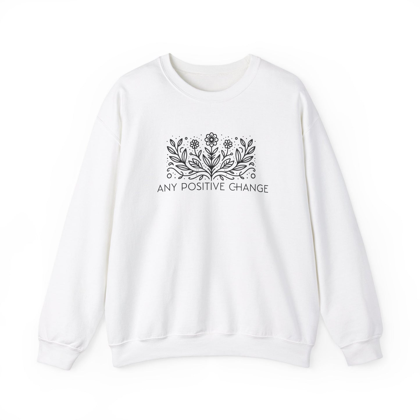 Inspirational Unisex Crewneck Sweatshirt - 'Any Positive Change'
