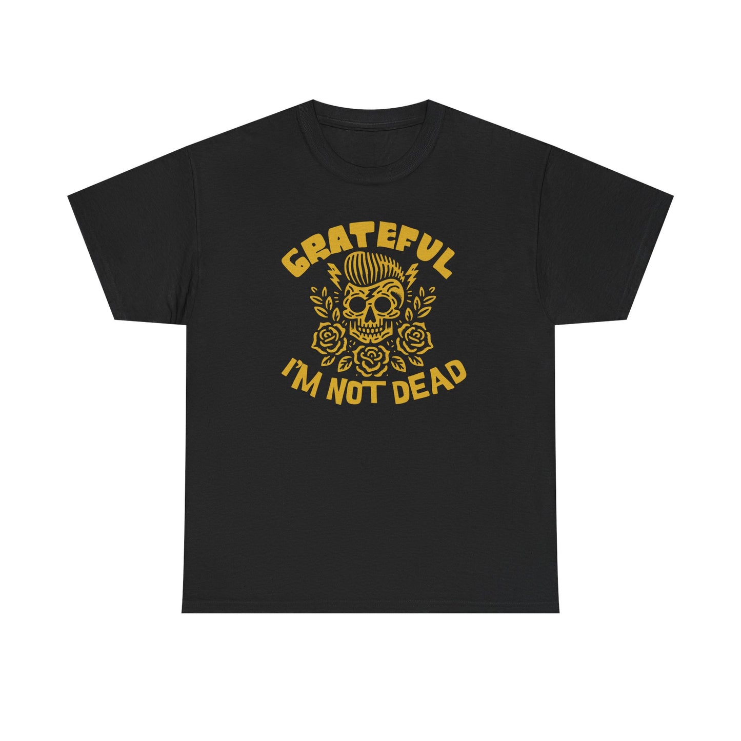 Grateful I'm Not Dead Sober Unisex Heavy Cotton Tee