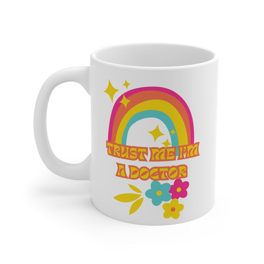 Trust Me I'm A Doctor PHD Graduation Gift Mug 11oz