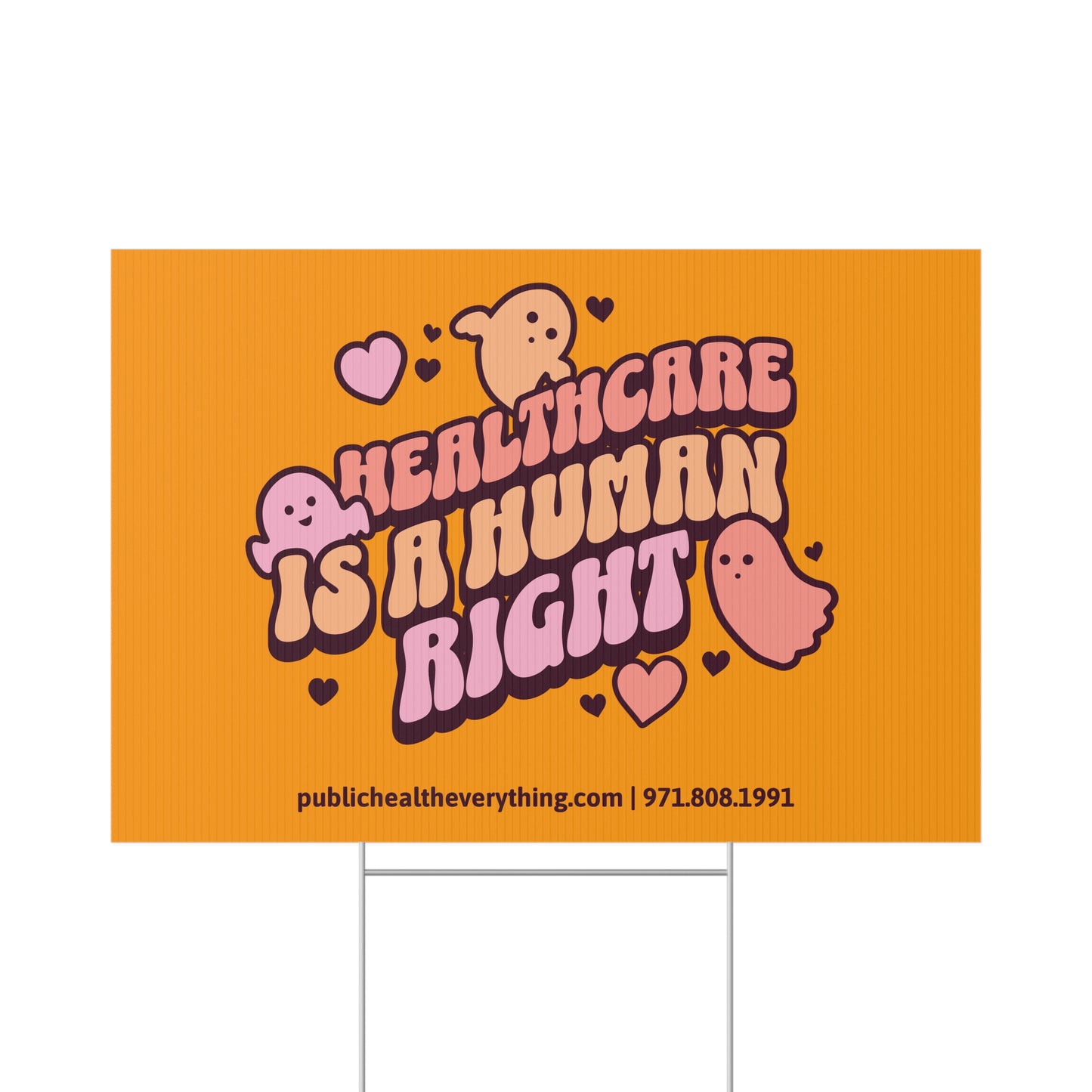 Healthcare is a Human Right Lawn Sign