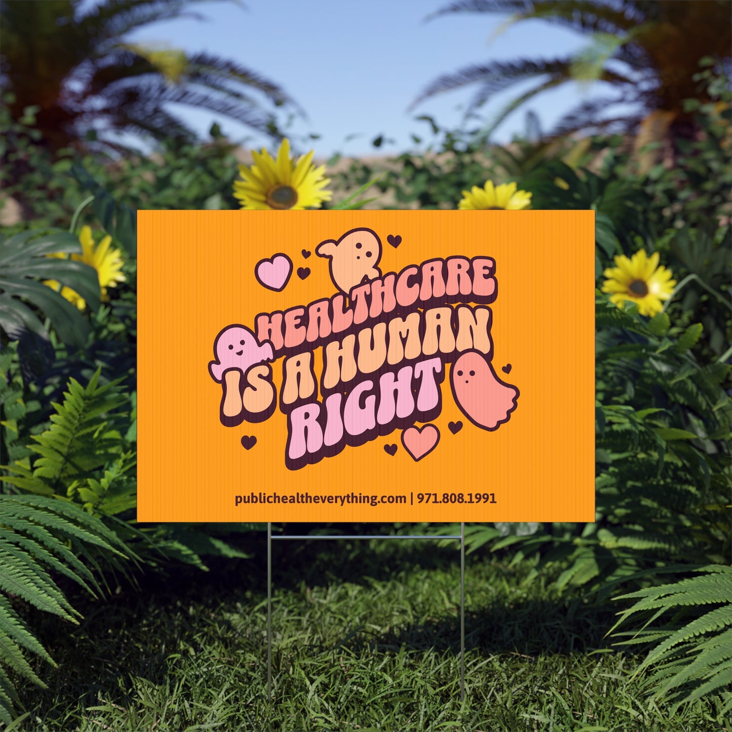 Healthcare is a Human Right Lawn Sign
