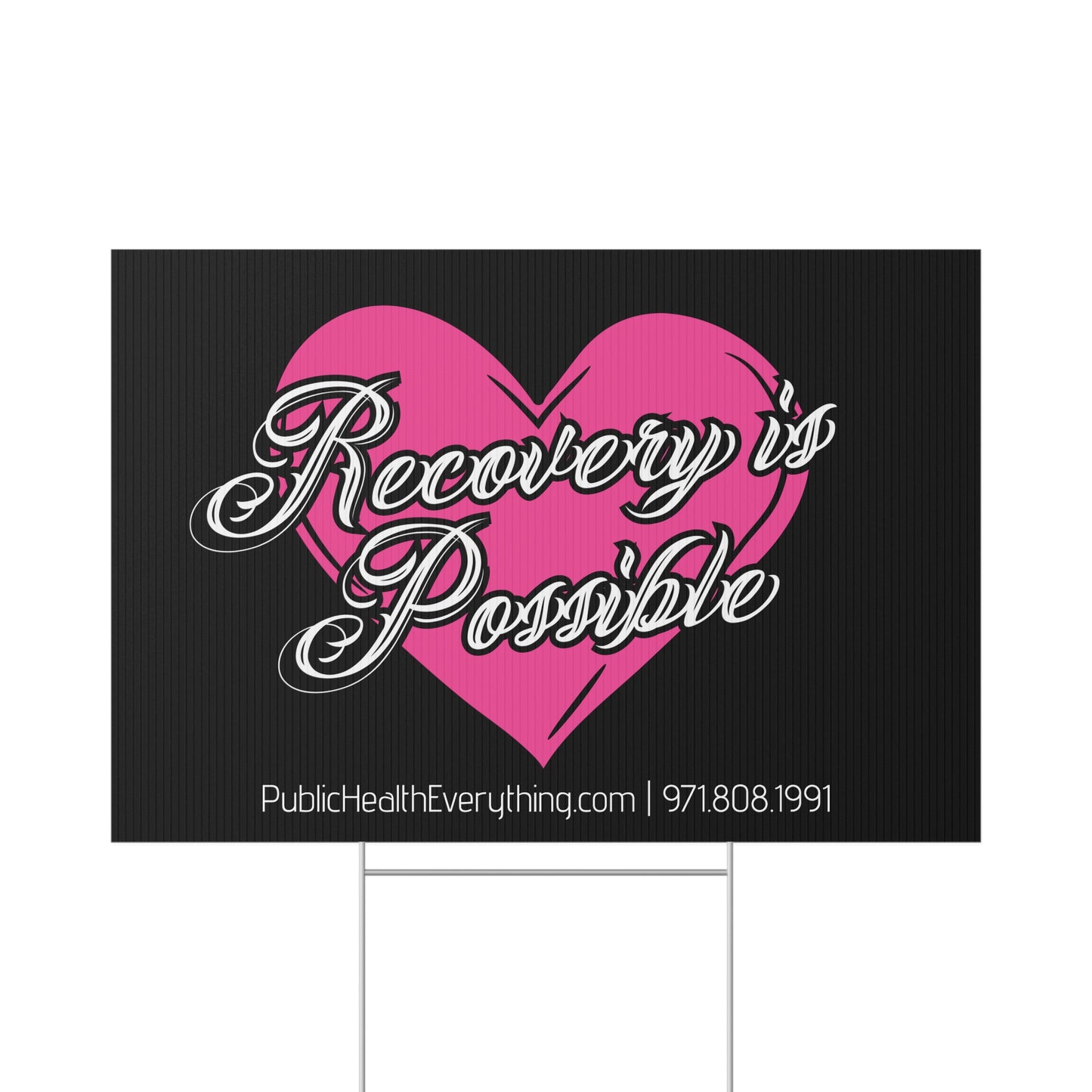 Recovery Is Possible Lawn Sign