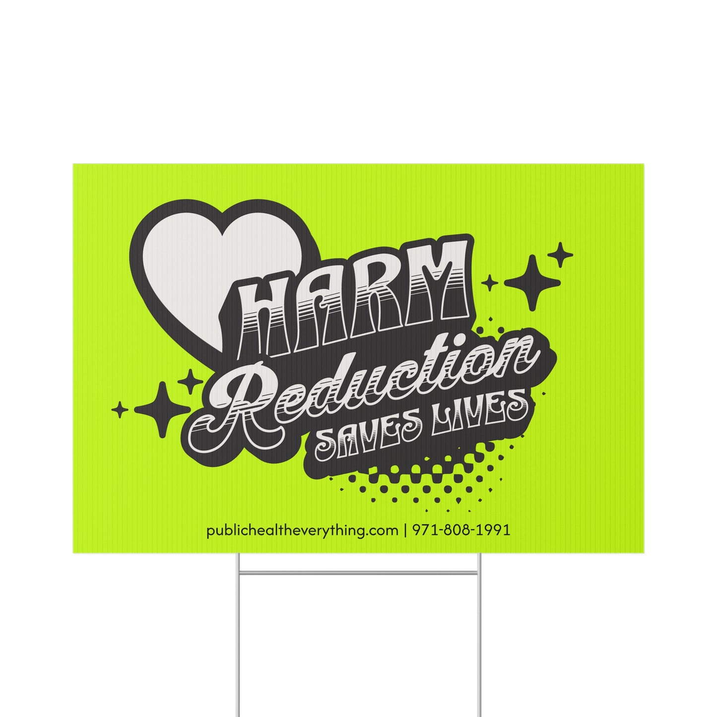 Harm Reduction Lawn Sign