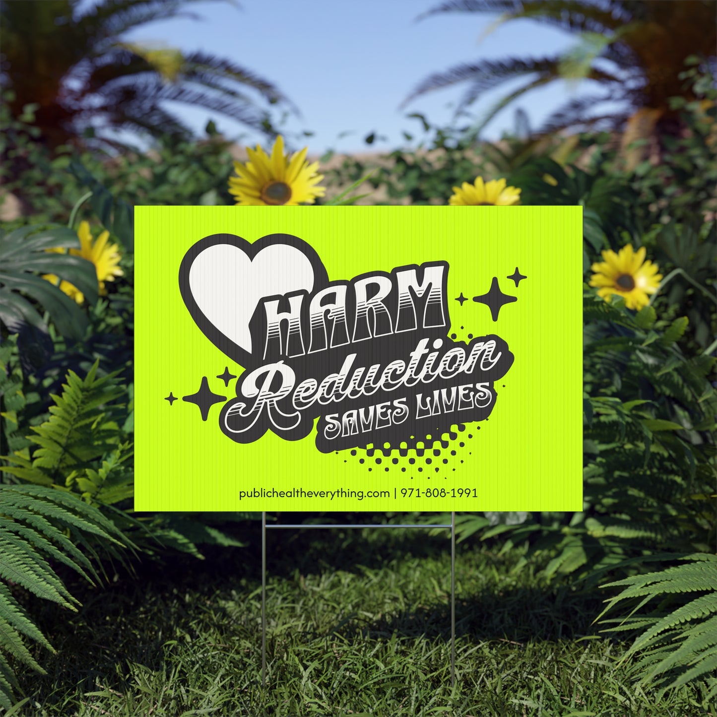 Harm Reduction Lawn Sign