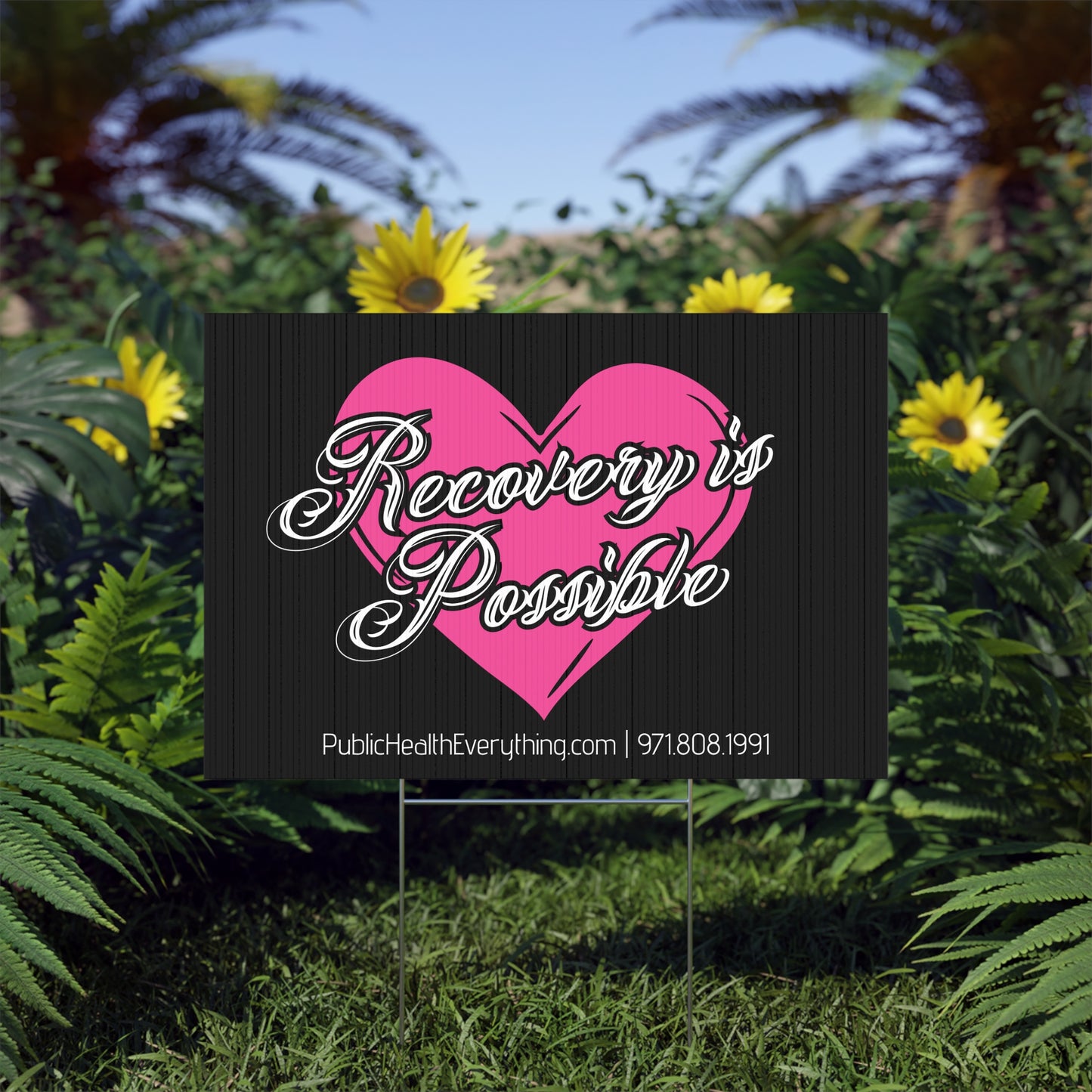 Recovery Is Possible Lawn Sign
