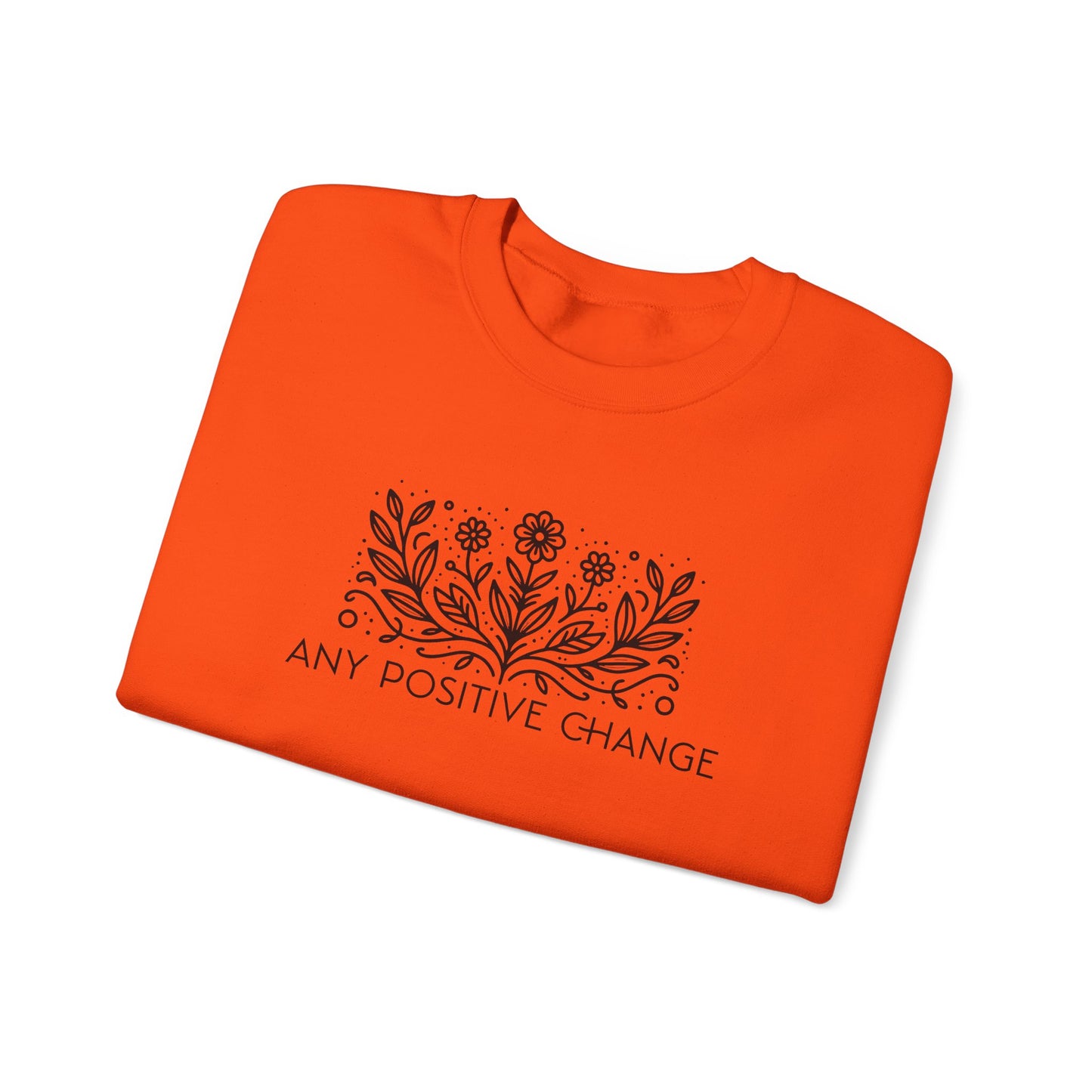 Inspirational Unisex Crewneck Sweatshirt - 'Any Positive Change'