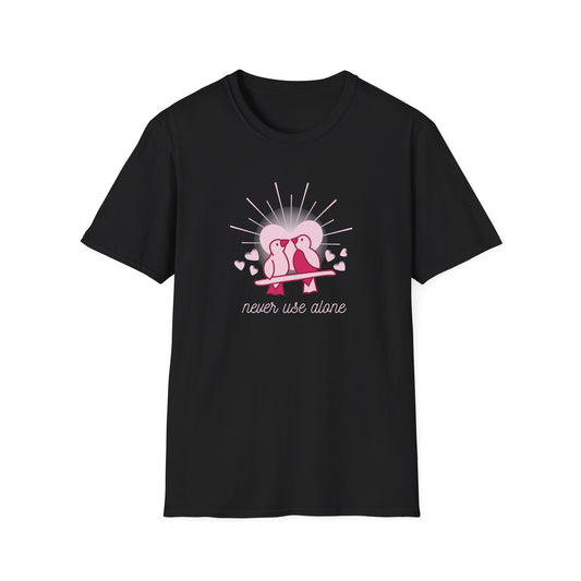 Unisex Softstyle T-Shirt - 'Never Use Alone' Valentine's Holiday